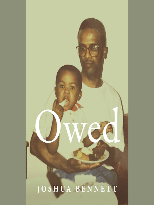Title details for Owed by Joshua Bennett - Available